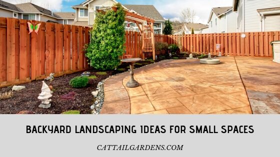 backyard landscaping ideas for small spaces