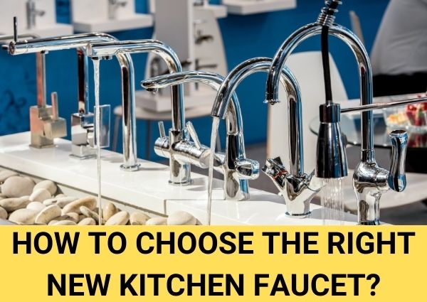 how to choose the right new kitchen faucet