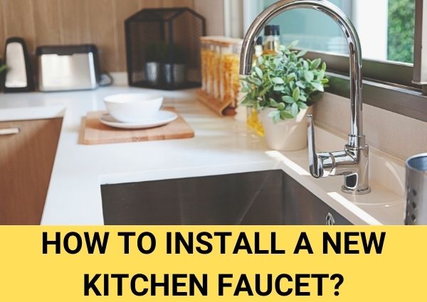how to install a new kitchen faucet